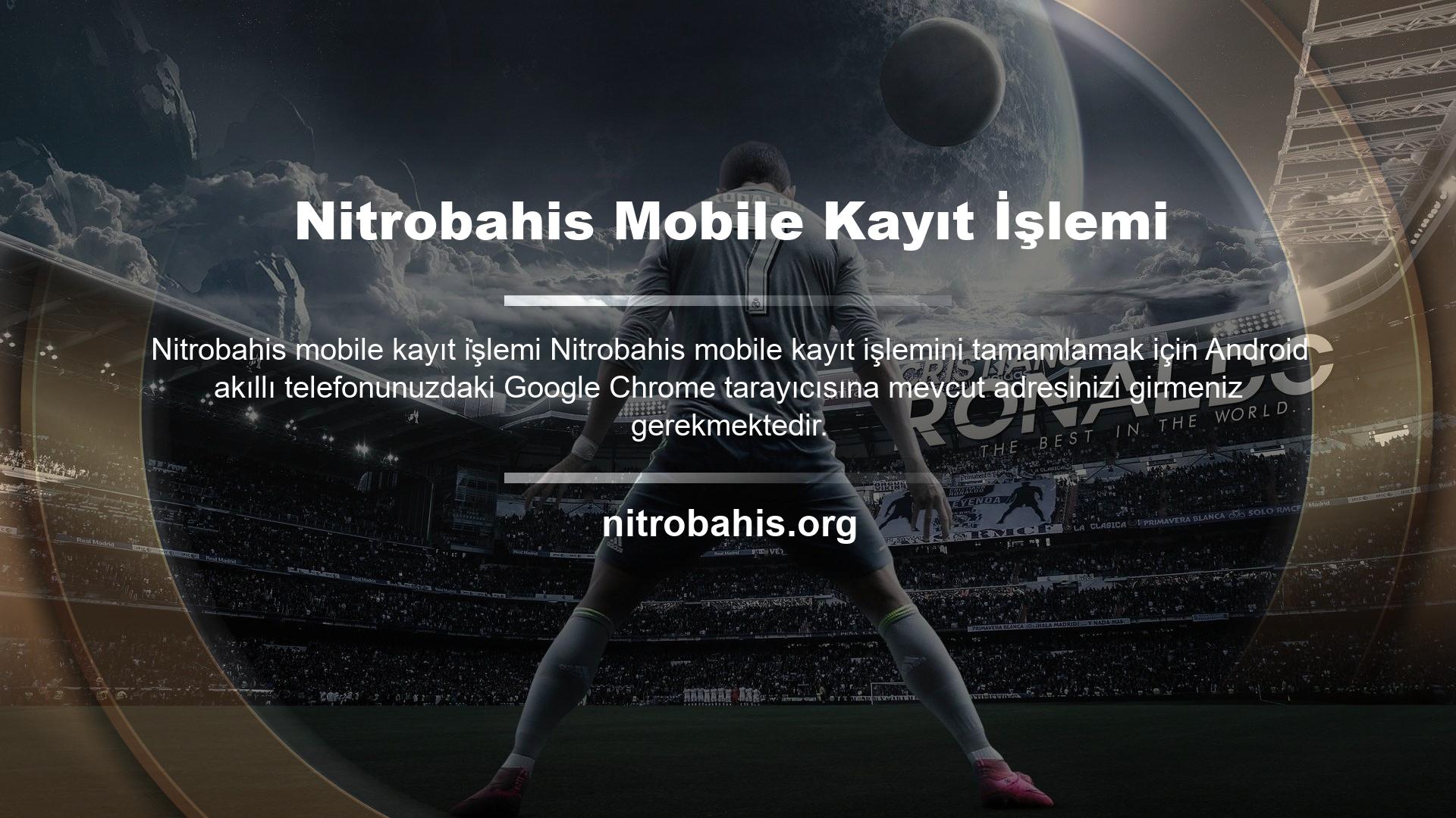 Kayıtlı kullanıcılar, Nitrobahis Android cep telefonu kayıt işlemi aracılığıyla cep telefonlarından bahis oynayabilir ve casino oyunlarına katılabilirler